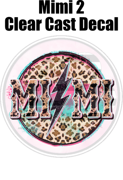 Mimi 2 - Clear Cast Decal