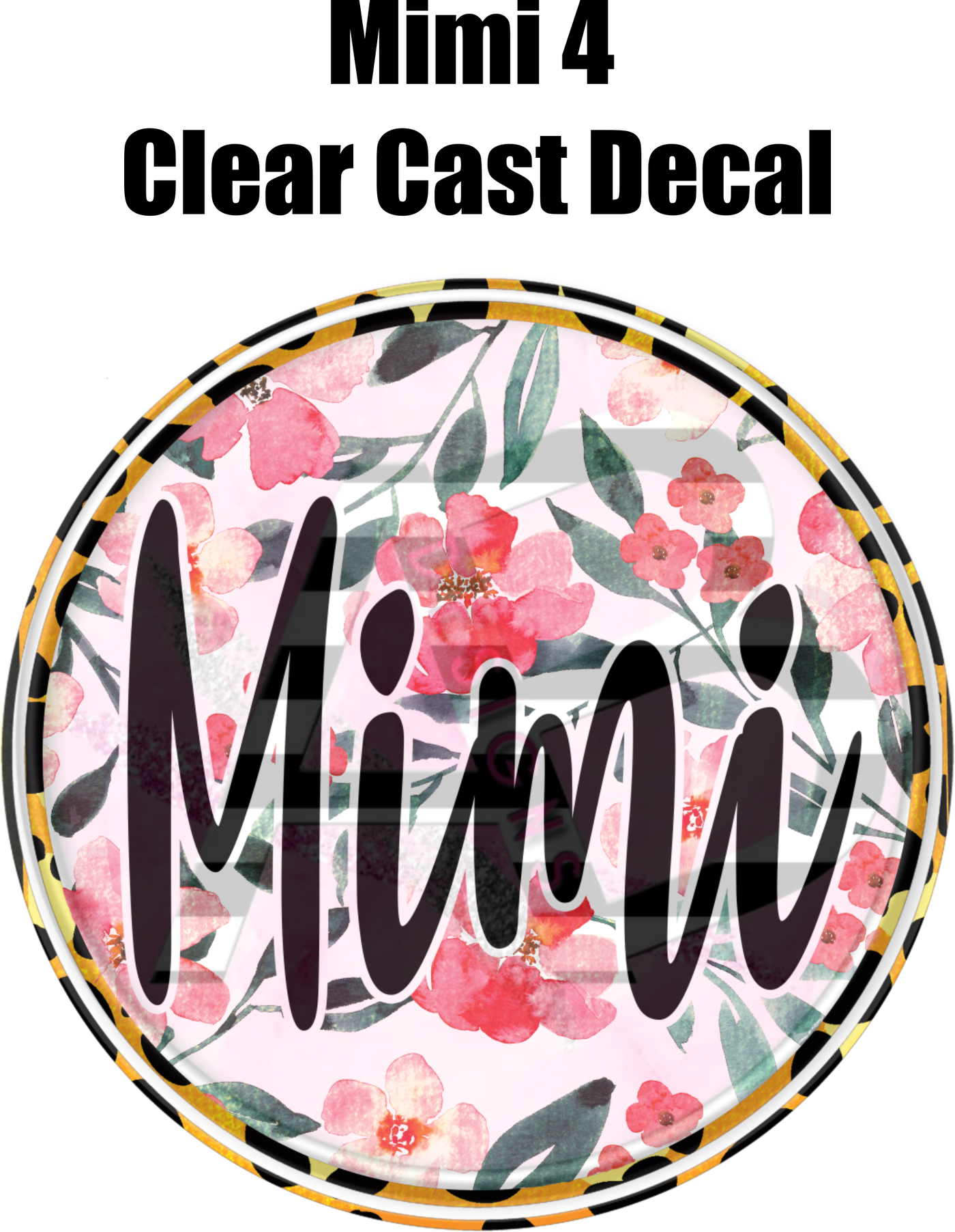 Mimi 4 - Clear Cast Decal