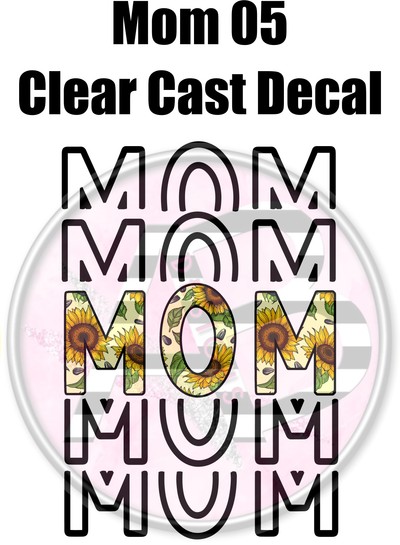 Mom 05 - Clear Cast Decal