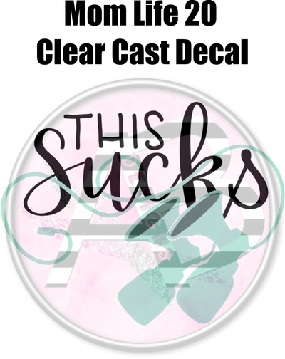 Mom Life 20 - Clear Cast Decal