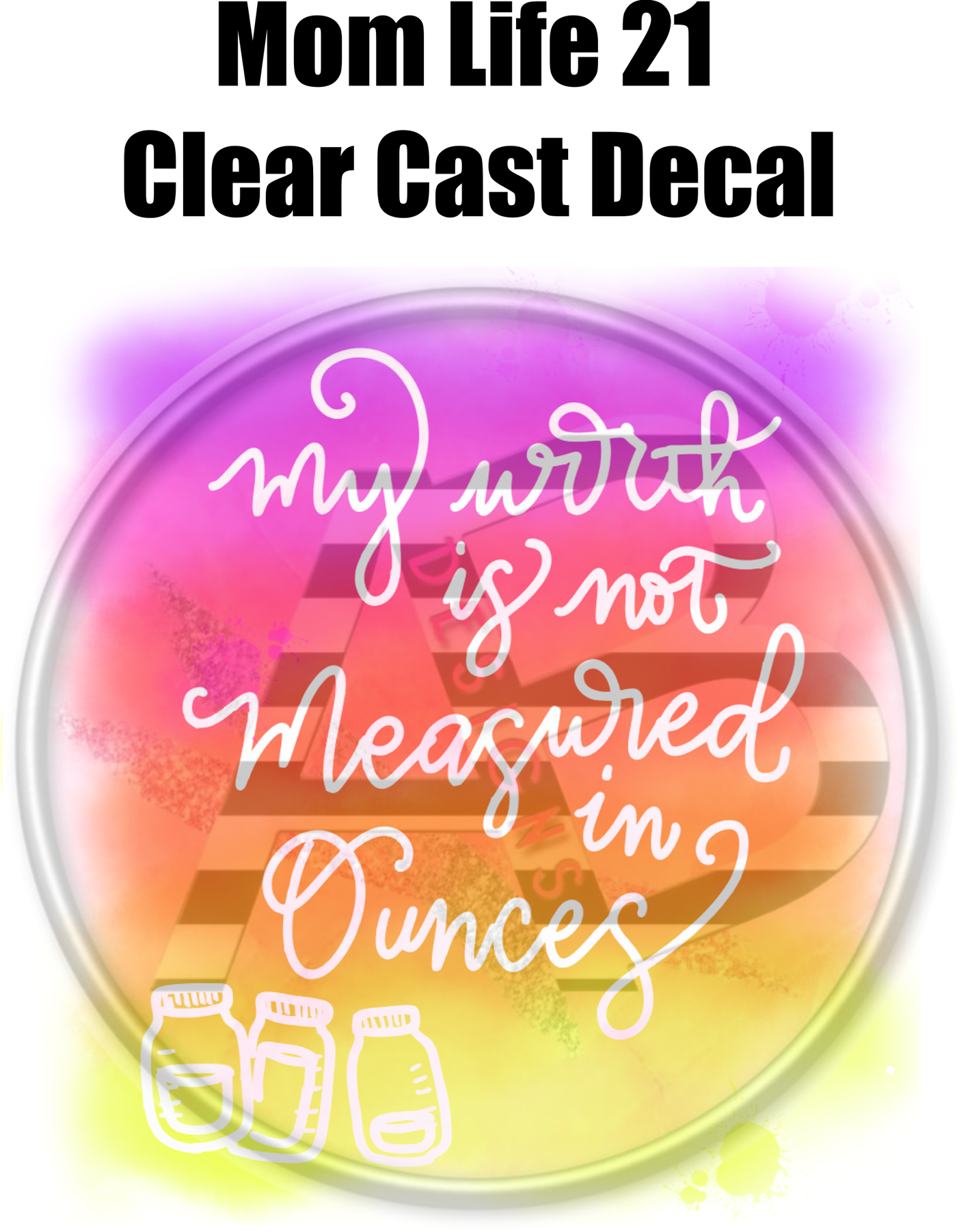 Mom Life 21 - Clear Cast Decal