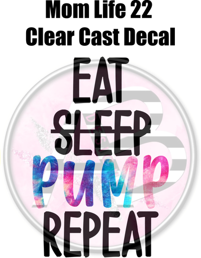 Mom Life 22 - Clear Cast Decal