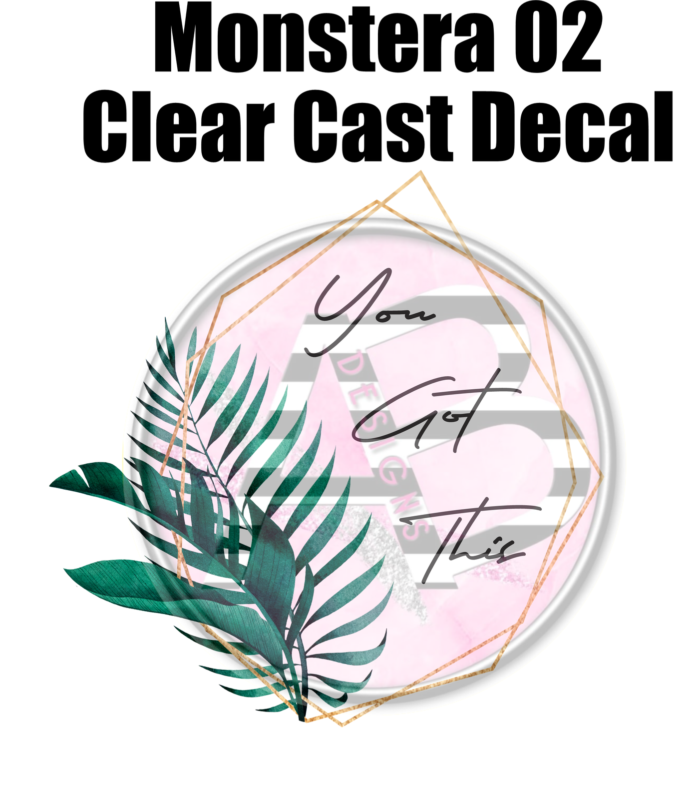 Monstera 02 - Clear Cast Decal