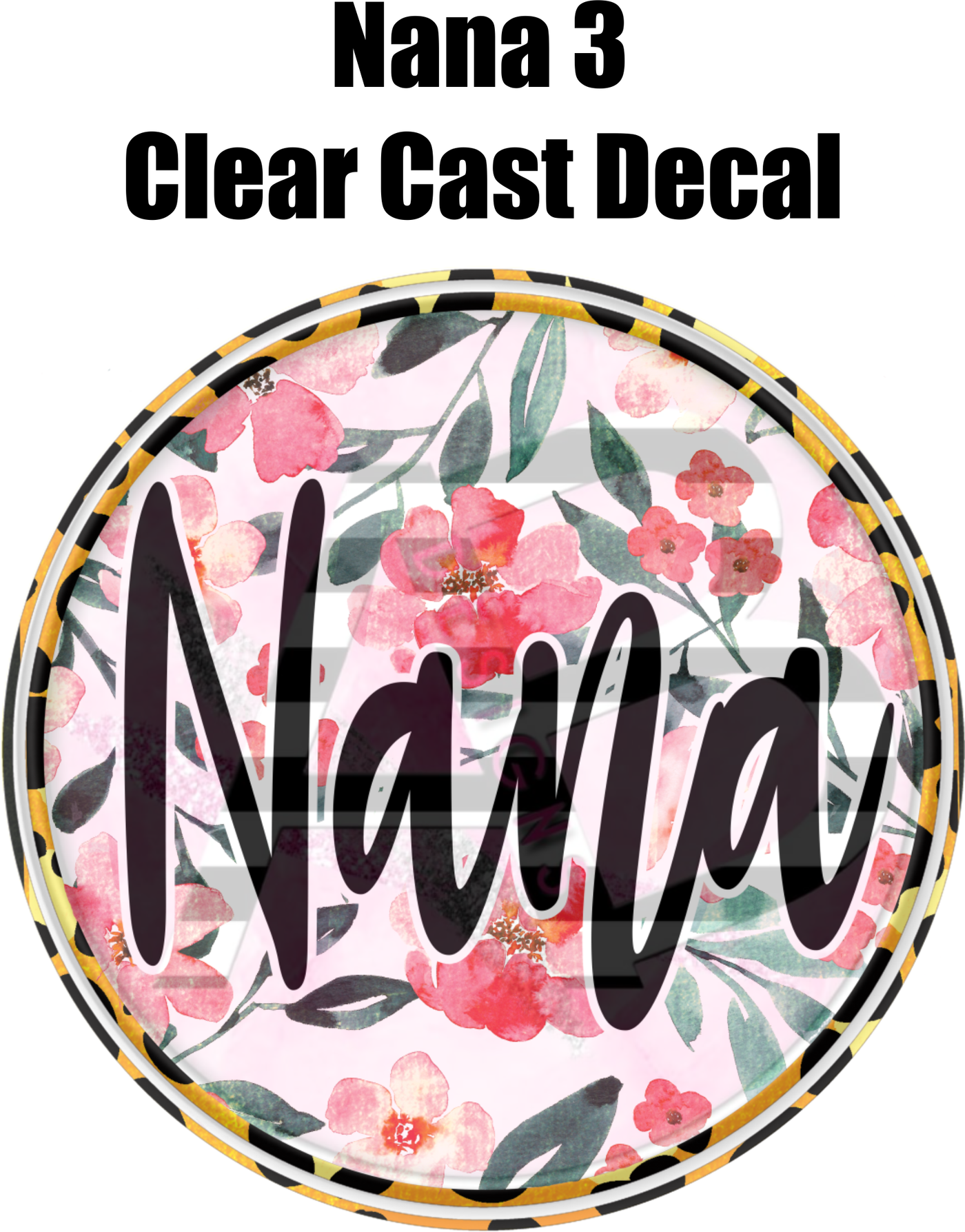 Nana 3 - Clear Cast Decal