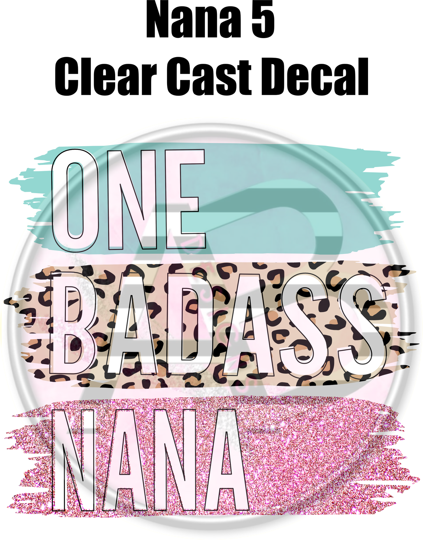 Nana 5 - Clear Cast Decal