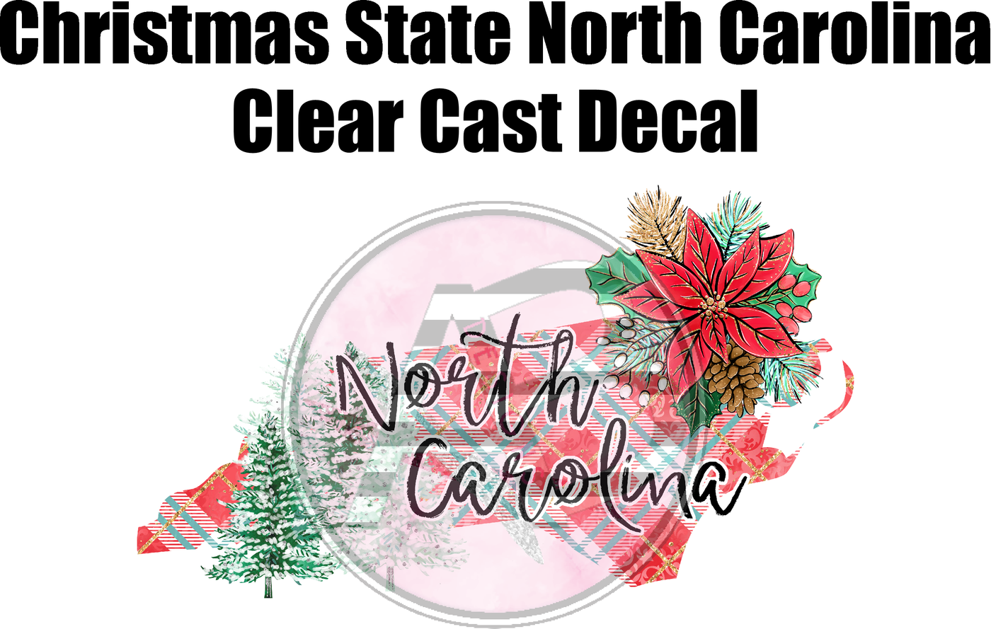 Christmas State North Carolina - Clear Cast Decal