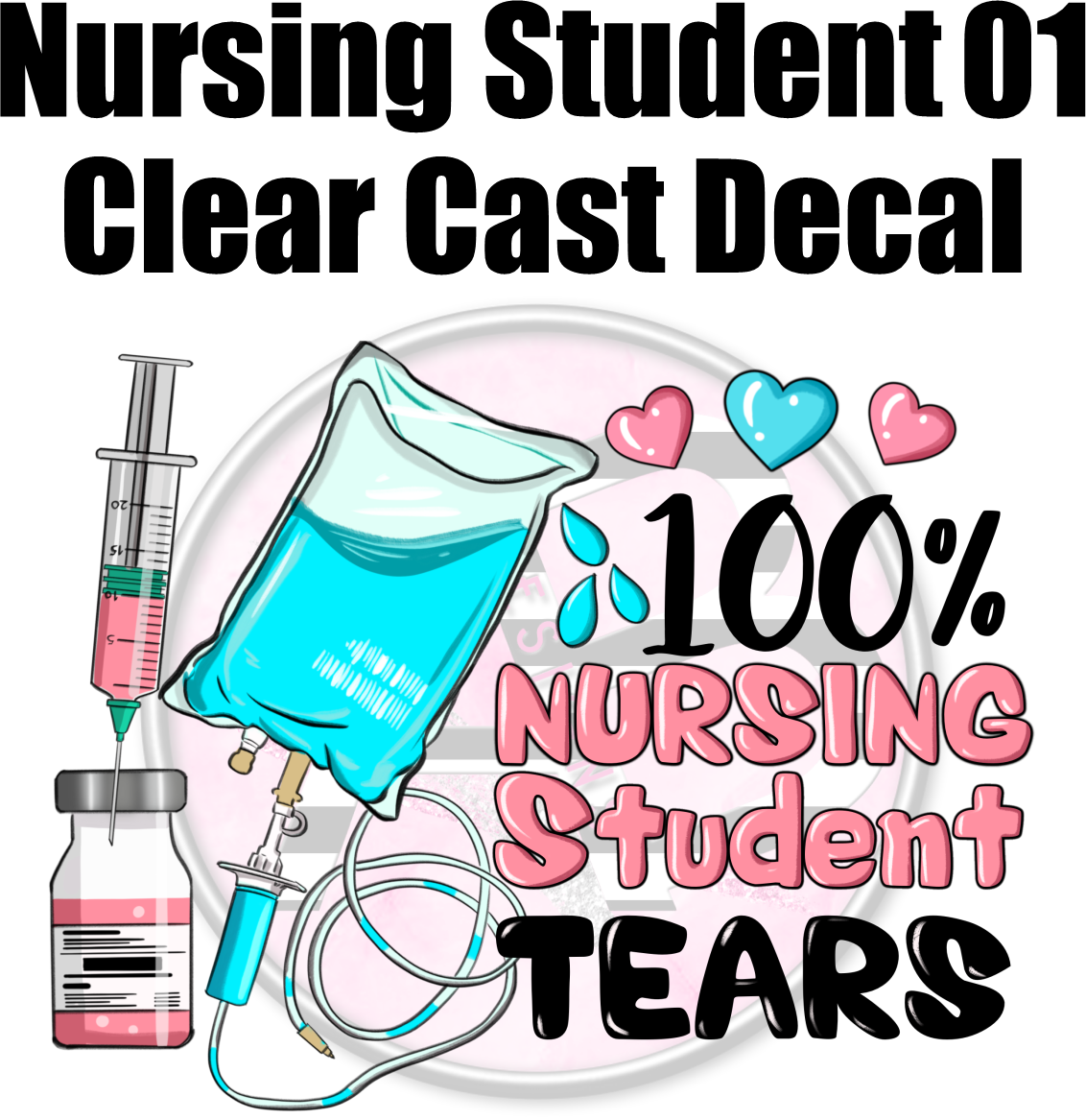 Nursing Student 01 - Clear Cast Decal