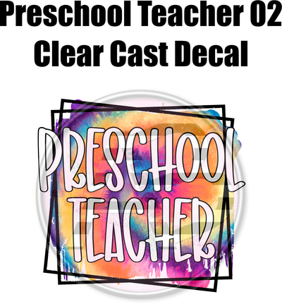 Preschool Teacher 02 - Clear Cast Decal - 36
