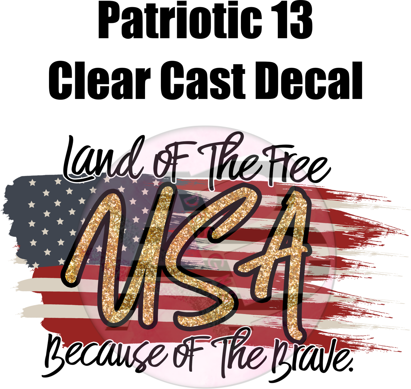 Patriotic 13 - Clear Cast Decal