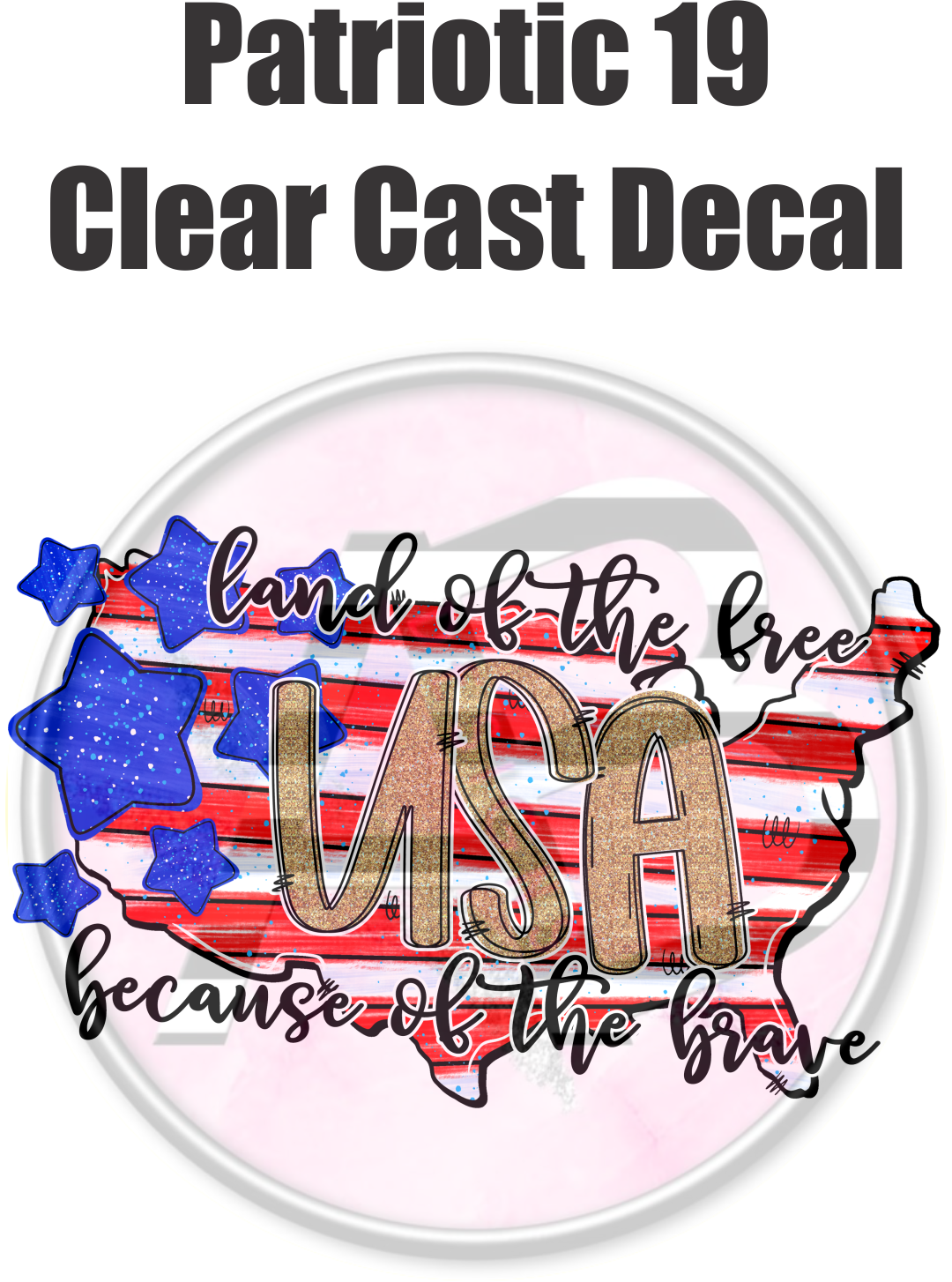 Patriotic 19 - Clear Cast Decal - 18