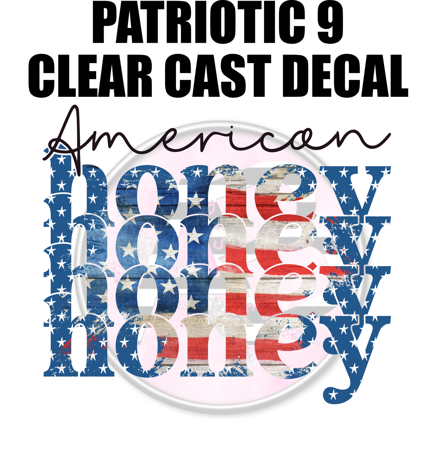 Patriotic 09 - Clear Cast Decal