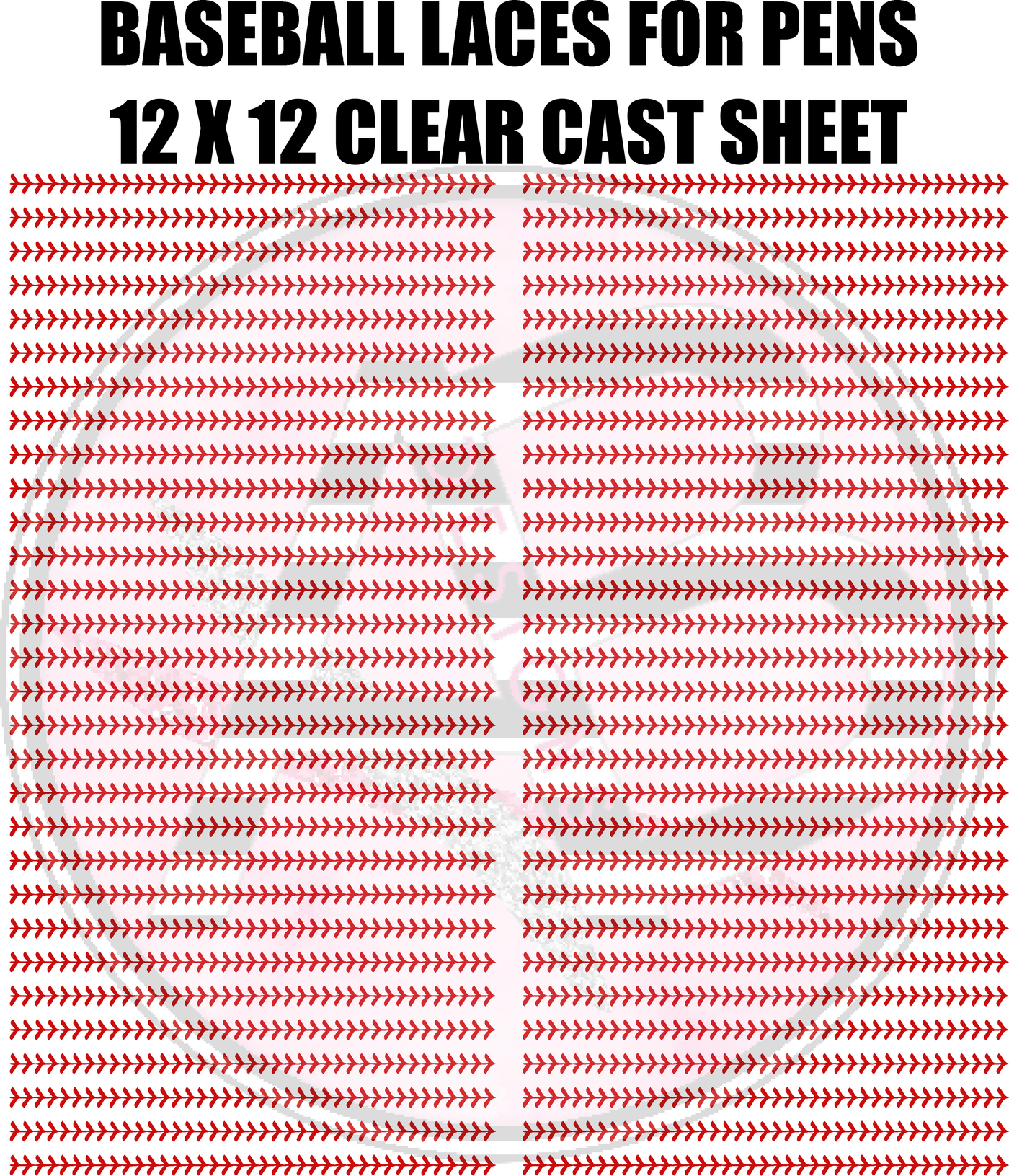 Pen Baseball Laces Full Sheet 12x12 Clear Cast Decal