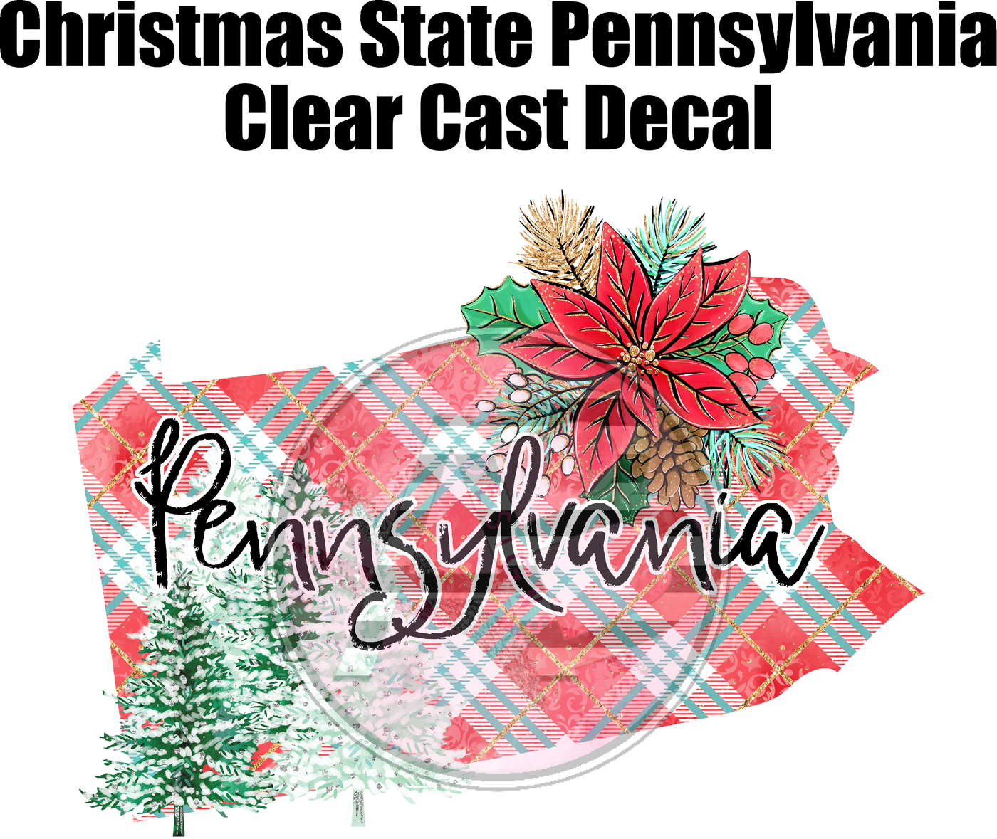 Christmas State Pennsylvania - Clear Cast Decal