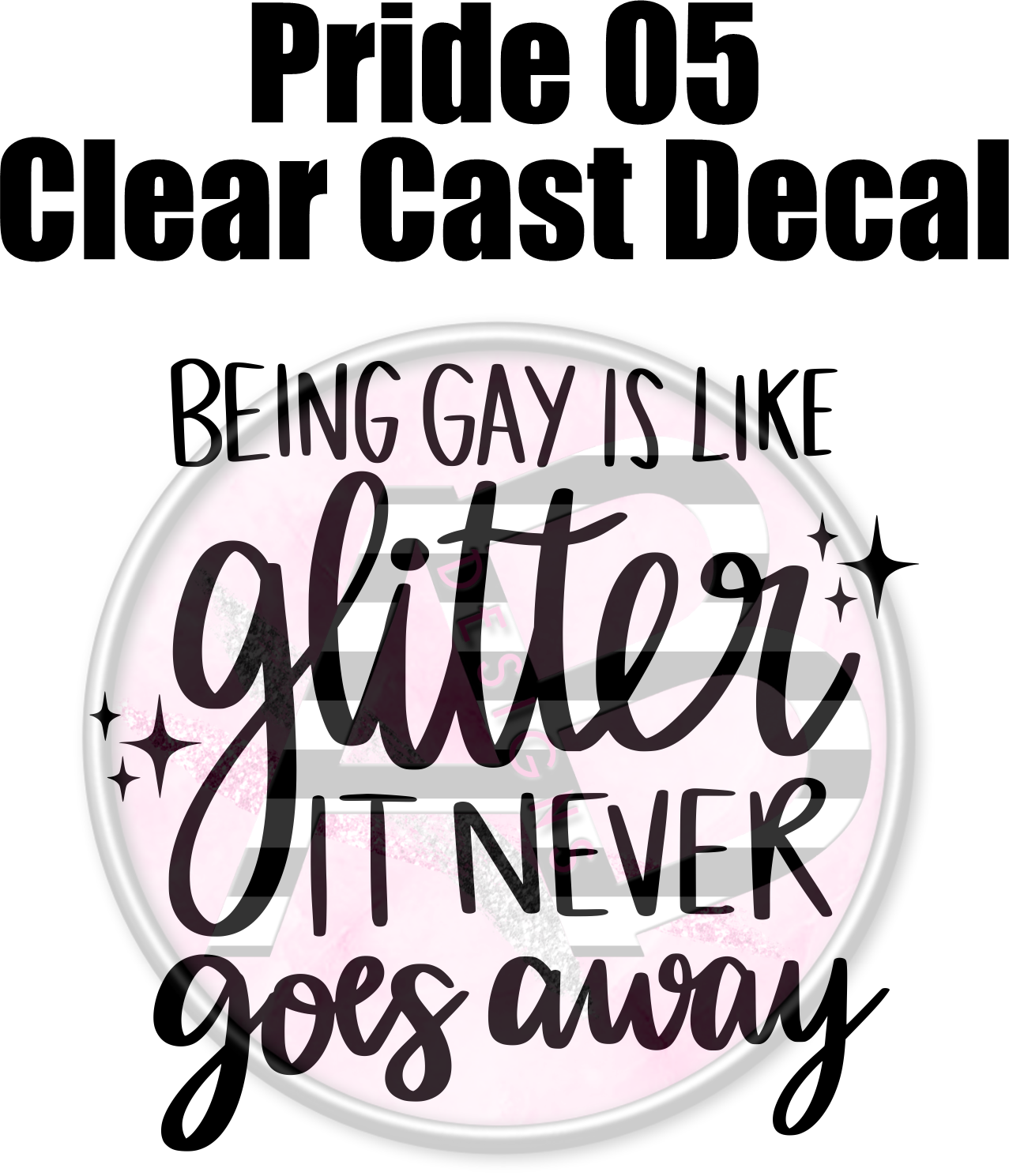 Pride 05 - Clear Cast Decal