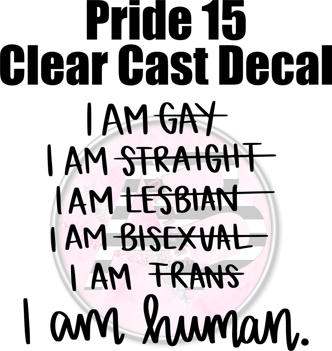 Pride 15 - Clear Cast Decal