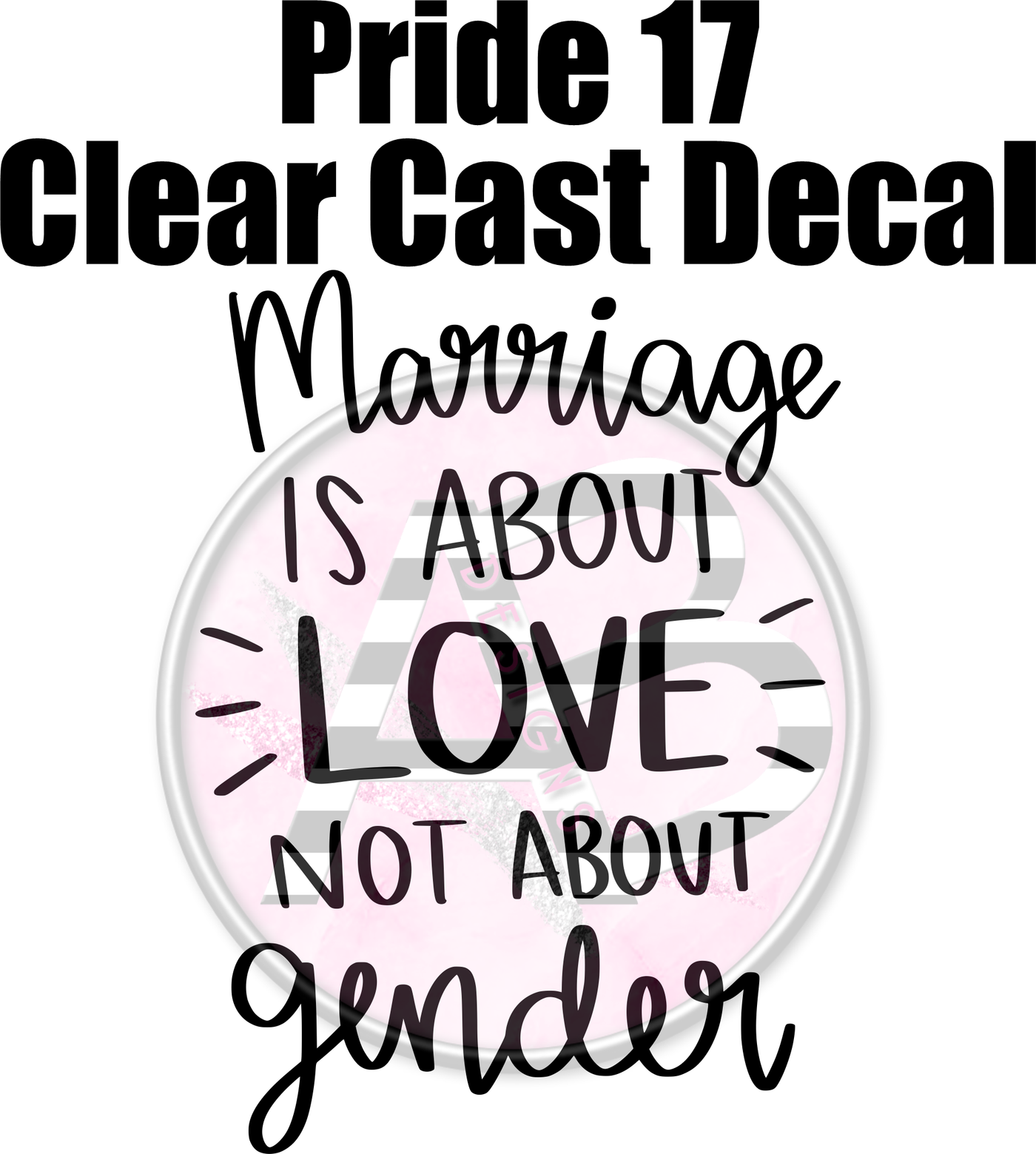 Pride 17 - Clear Cast Decal