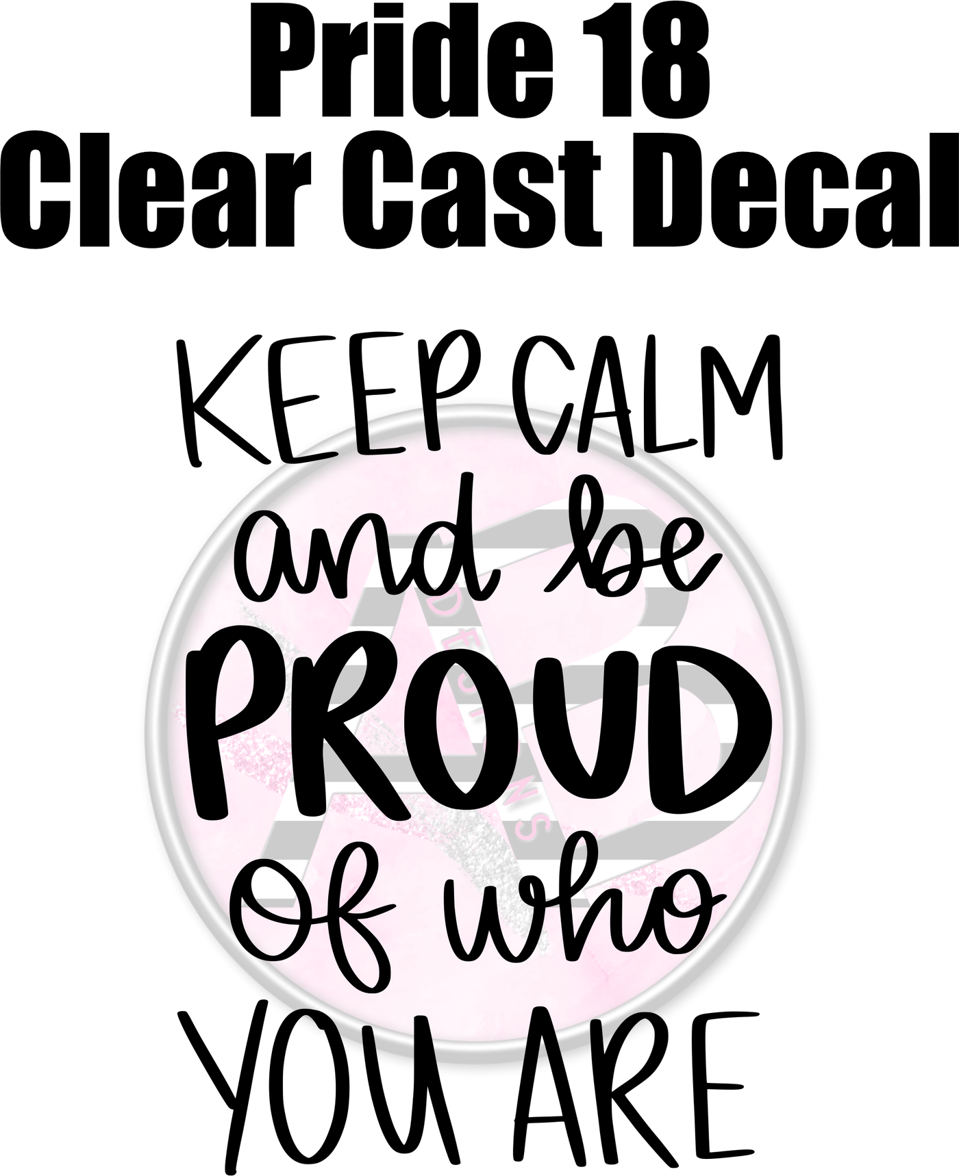 Pride 18 - Clear Cast Decal
