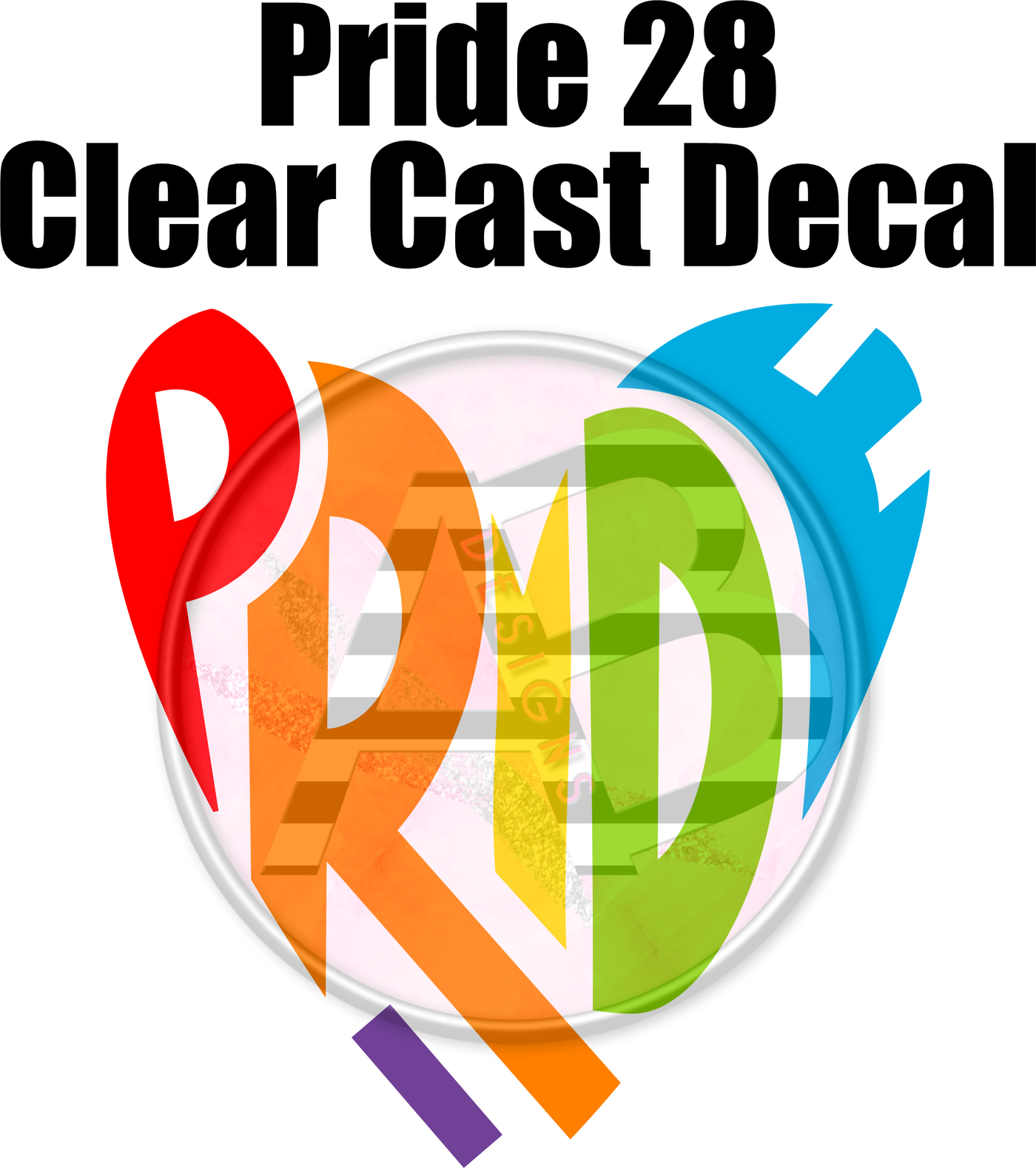 Pride 28 - Clear Cast Decal