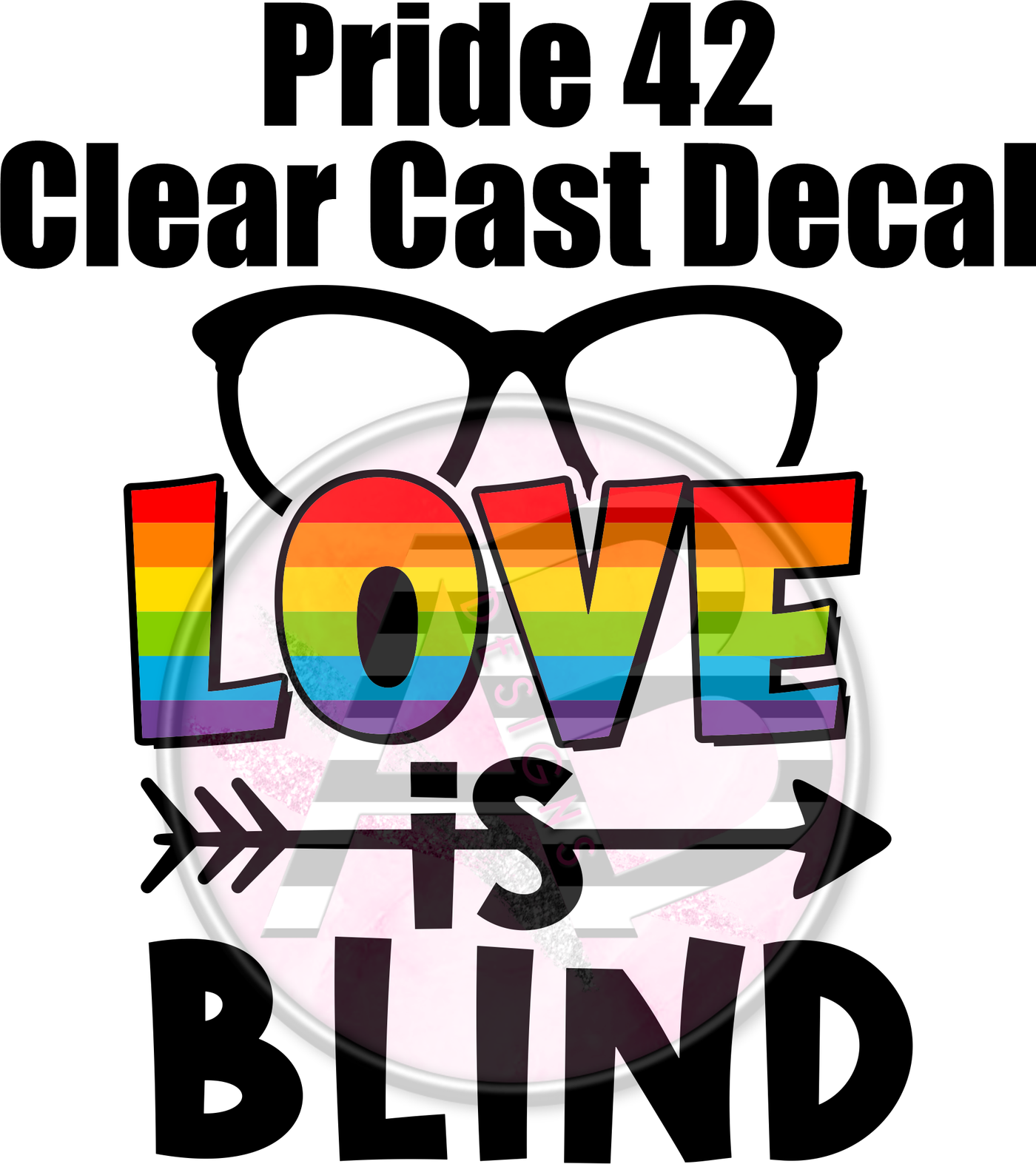 Pride 42 - Clear Cast Decal