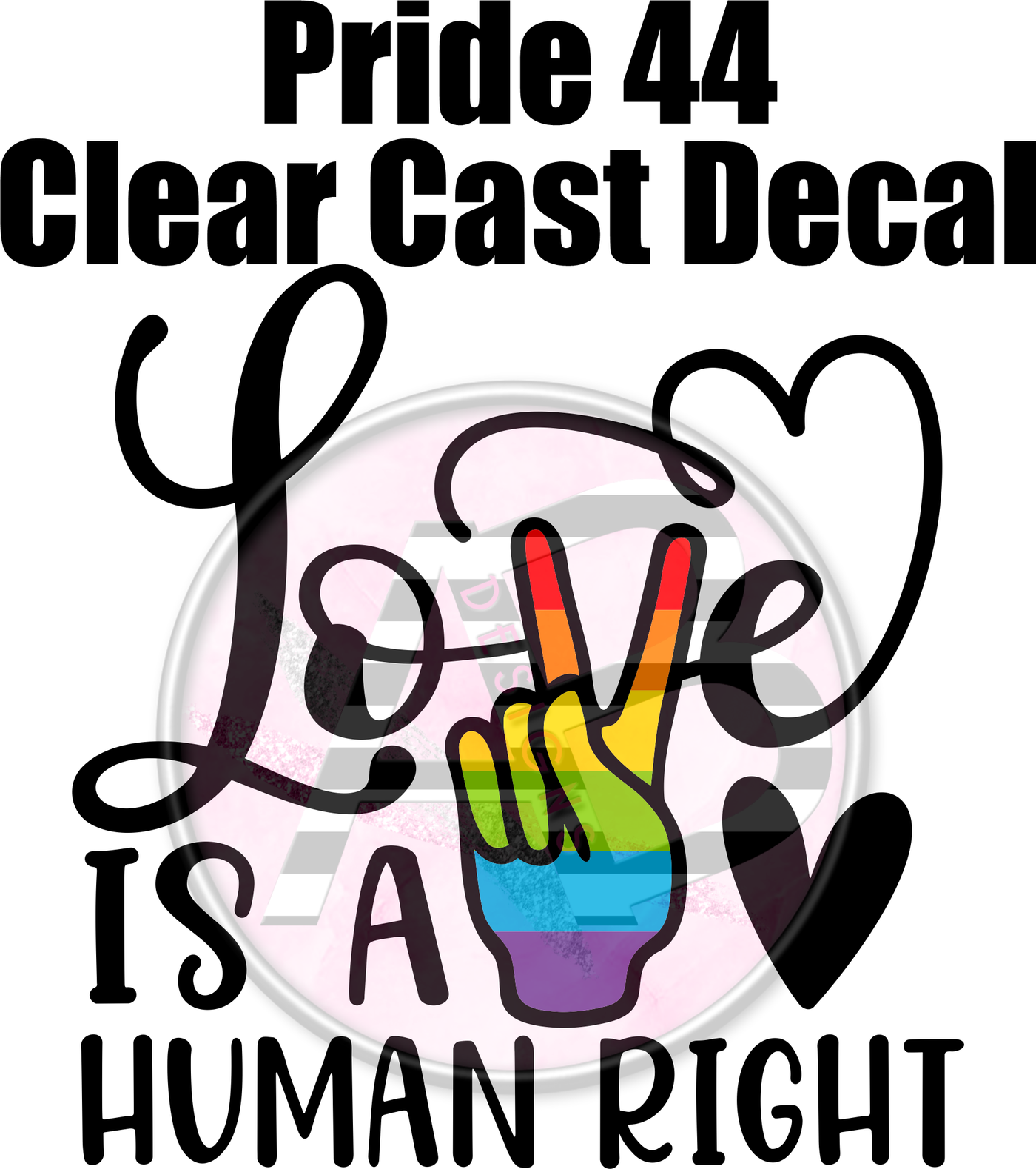 Pride 44 - Clear Cast Decal