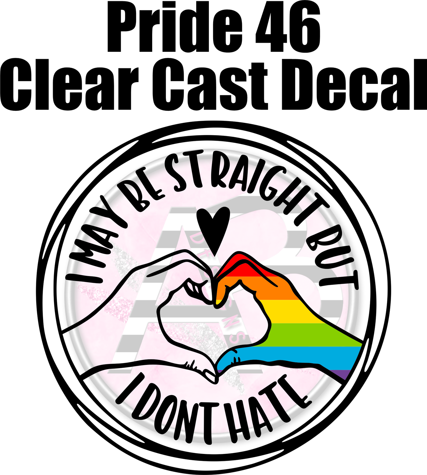 Pride 46 - Clear Cast Decal