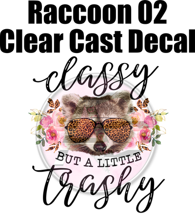 Raccoon 02 Trash Panda - Clear Cast Decal