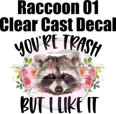 Raccoon 01 Trash Panda - Clear Cast Decal