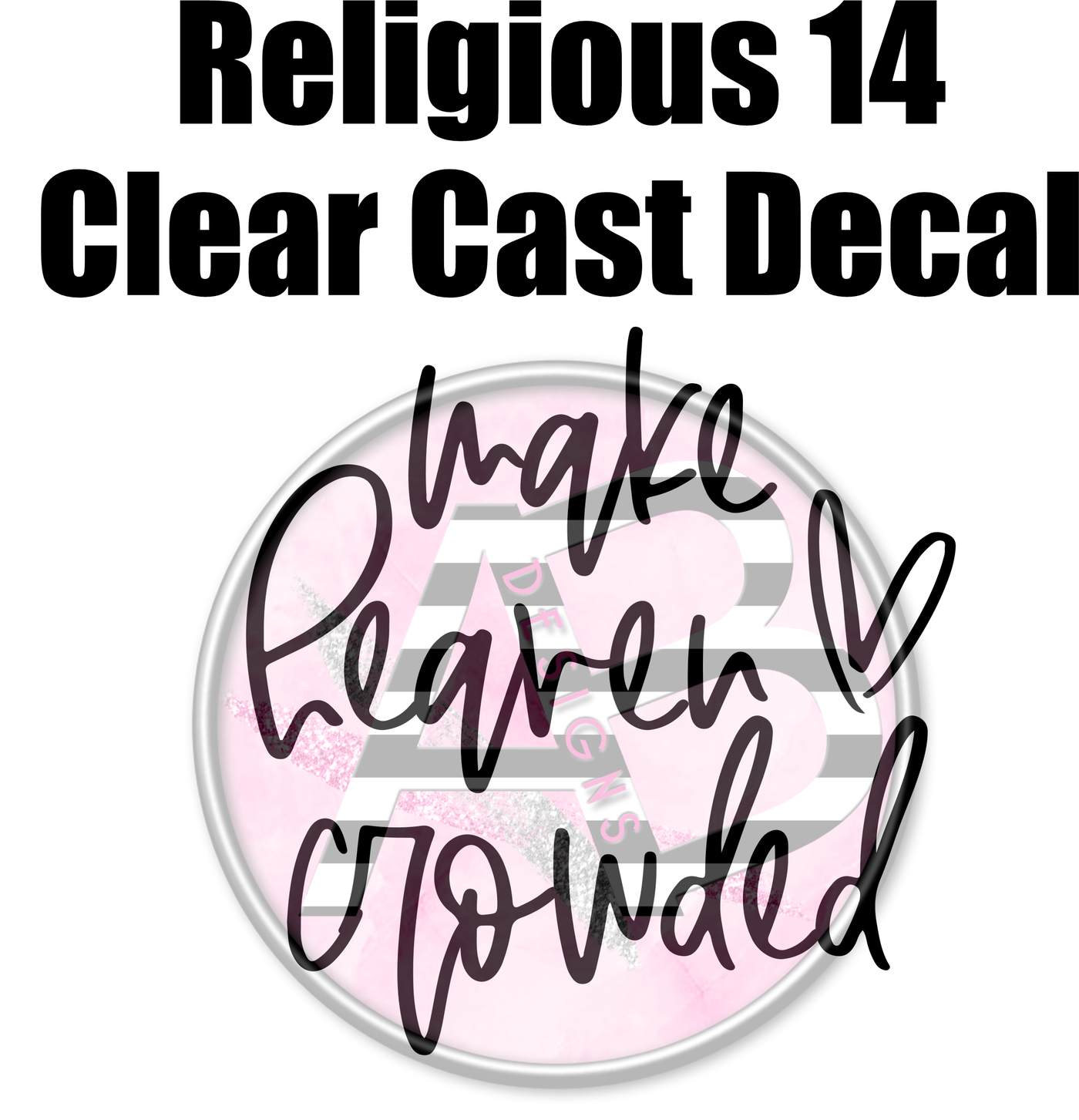Religious 14 - Clear Cast Decal