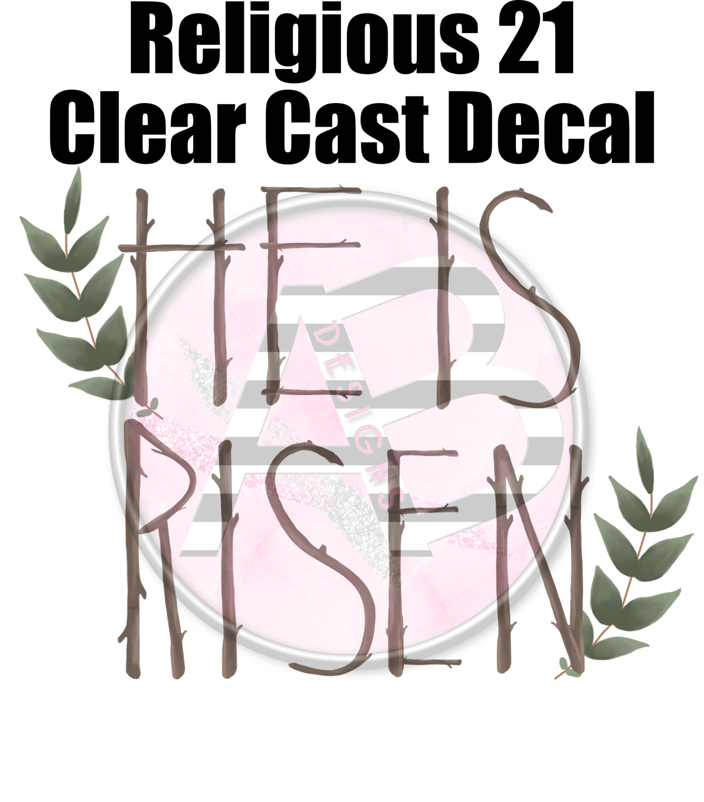Religious 21 - Clear Cast Decal