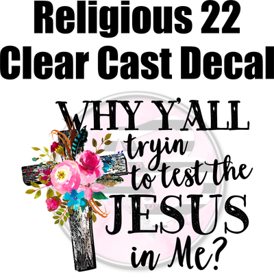 Religious 22 - Clear Cast Decal