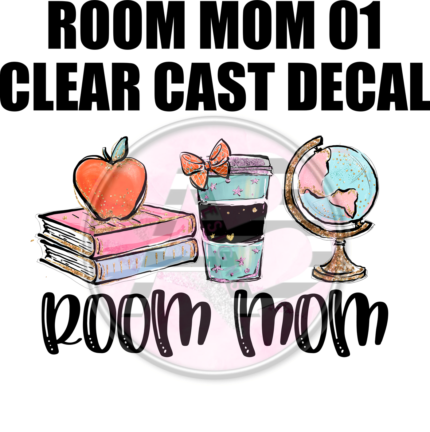 Room Mom 01 - Clear Cast Decal