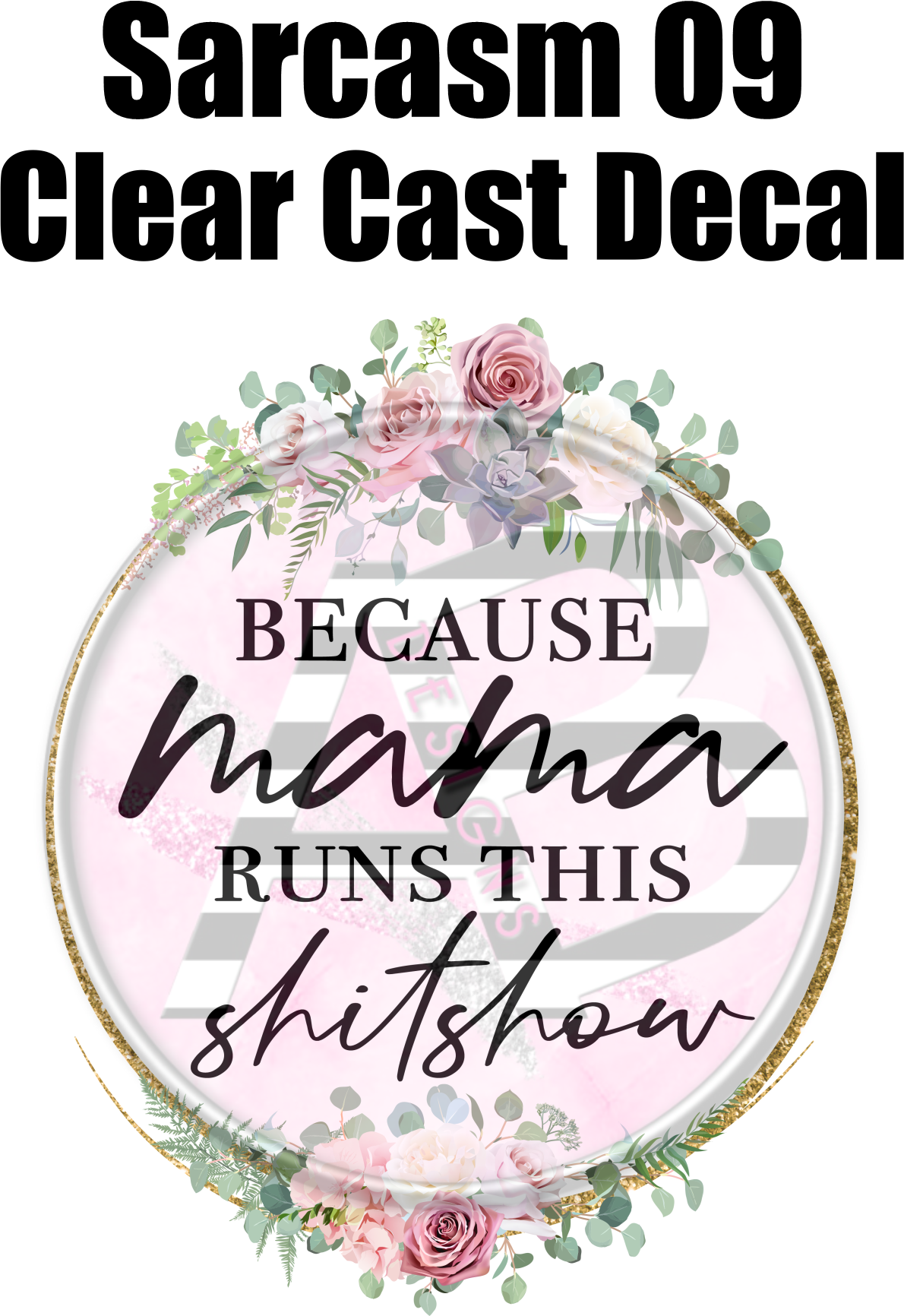 Sarcasm 09 - Clear Cast Decal