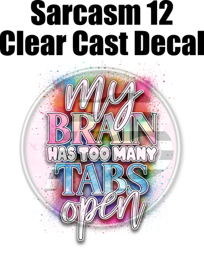 Sarcasm 12 - Clear Cast Decal