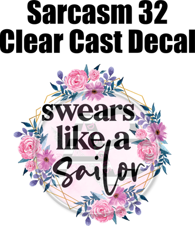 Sarcasm 32 - Clear Cast Decal