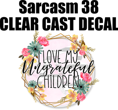 Sarcasm 38 - Clear Cast Decal