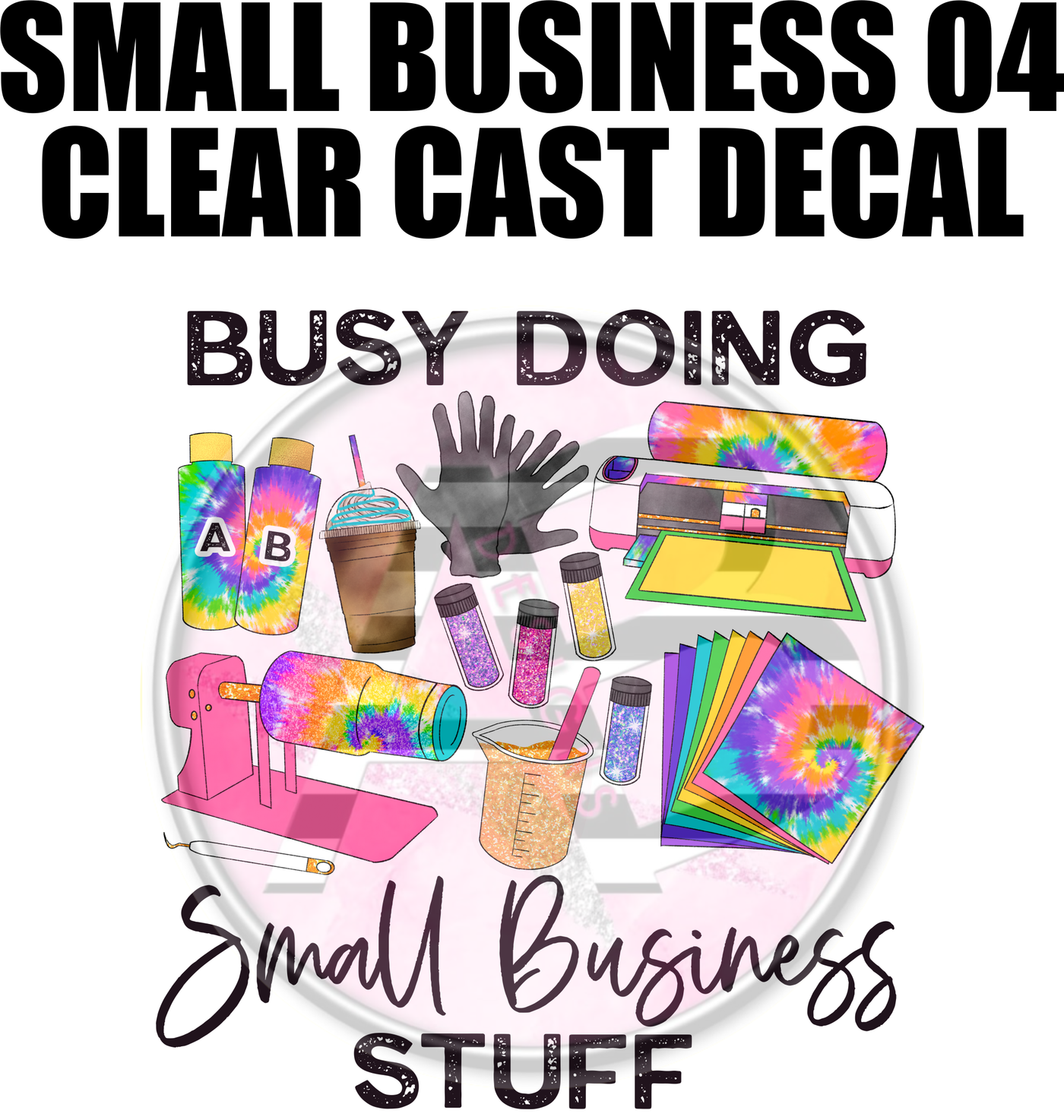 Small Business 04 - Clear Cast Decal