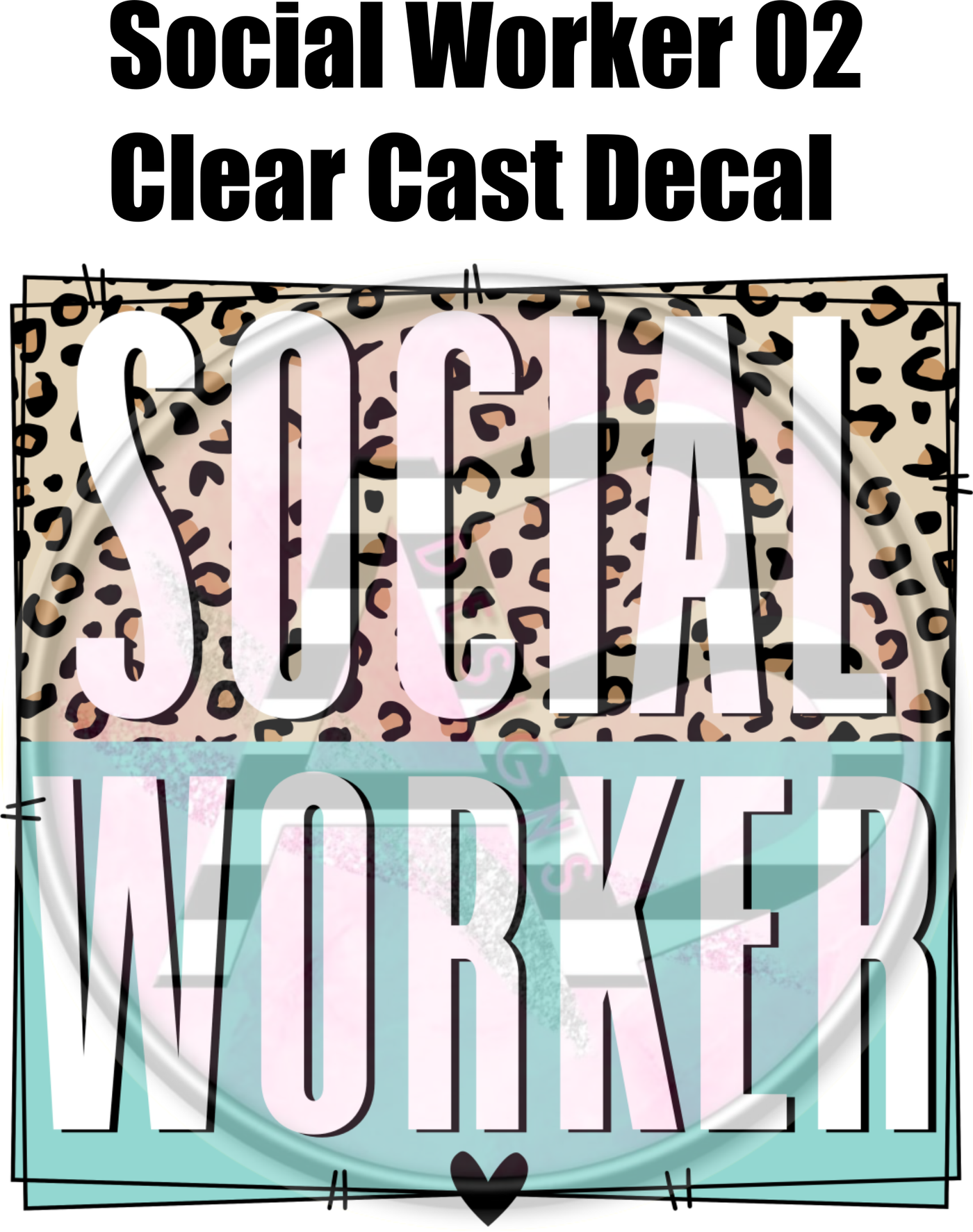 Social Worker 02 - Clear Cast Decal