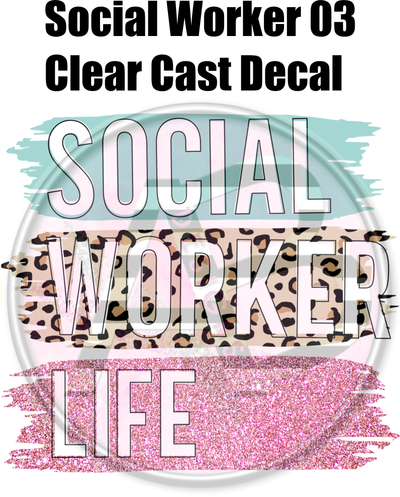 Social Worker 03 - Clear Cast Decal