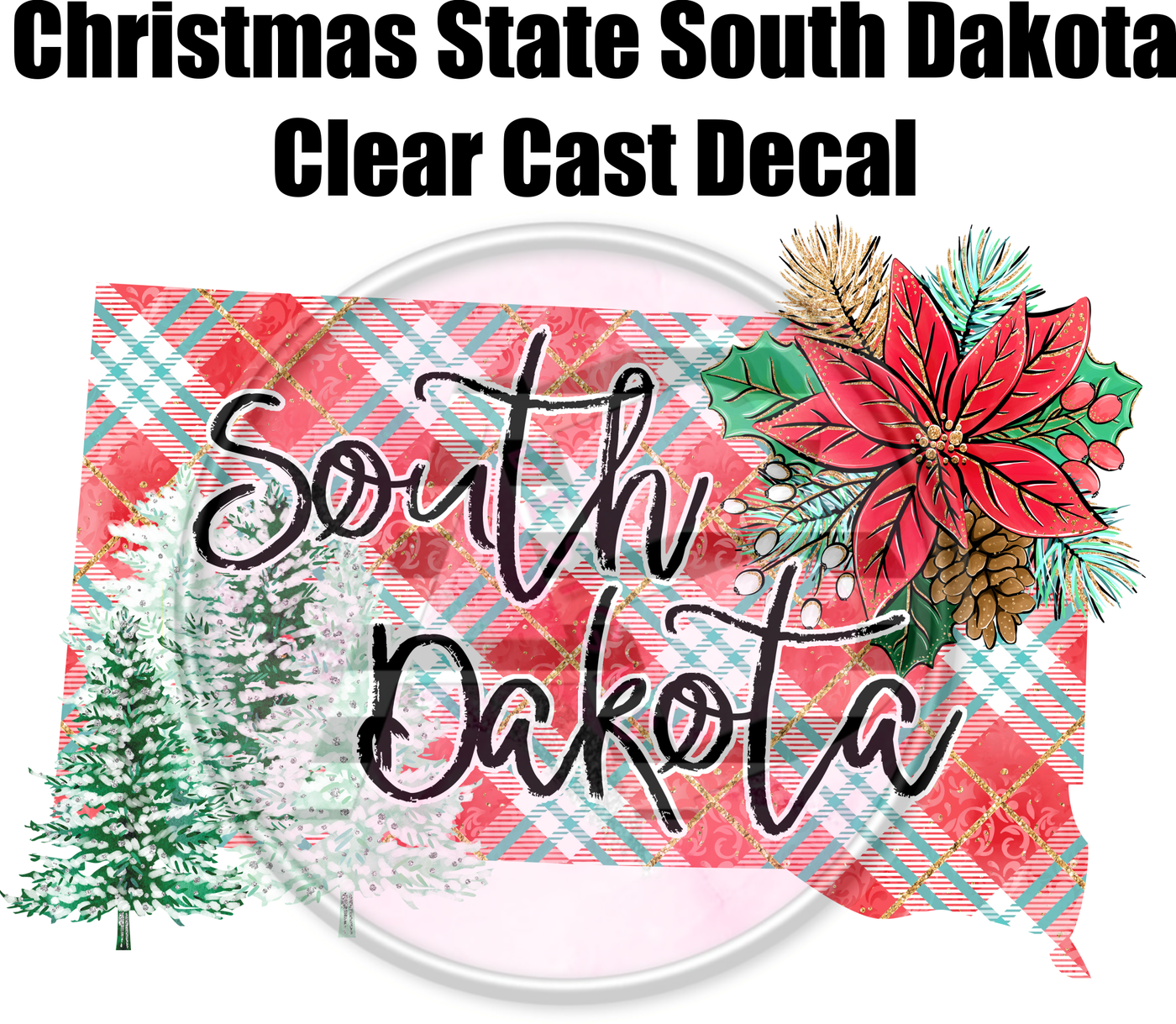 Christmas State South Dakota - Clear Cast Decal