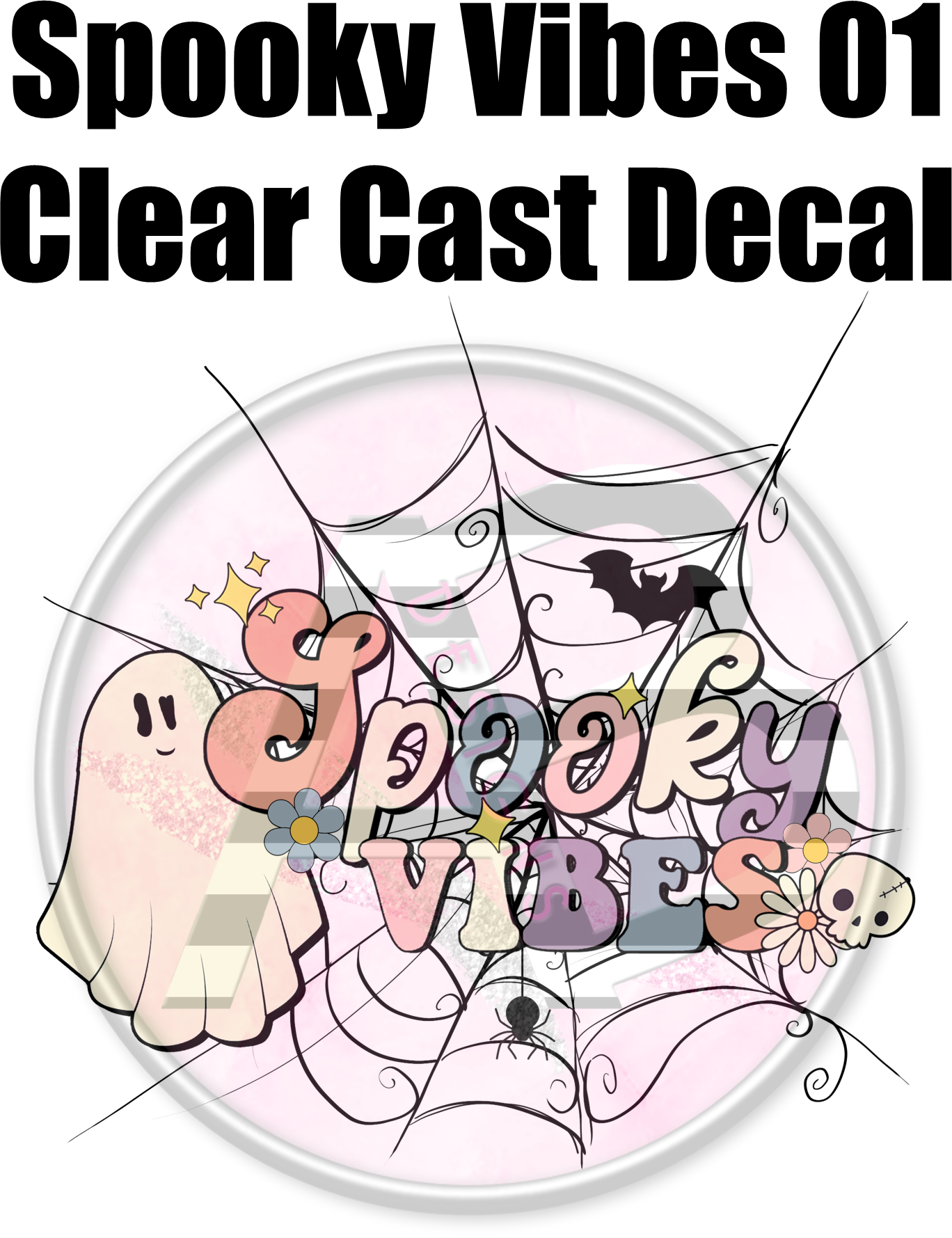 Spooky Vibes 01 - Clear Cast Decal