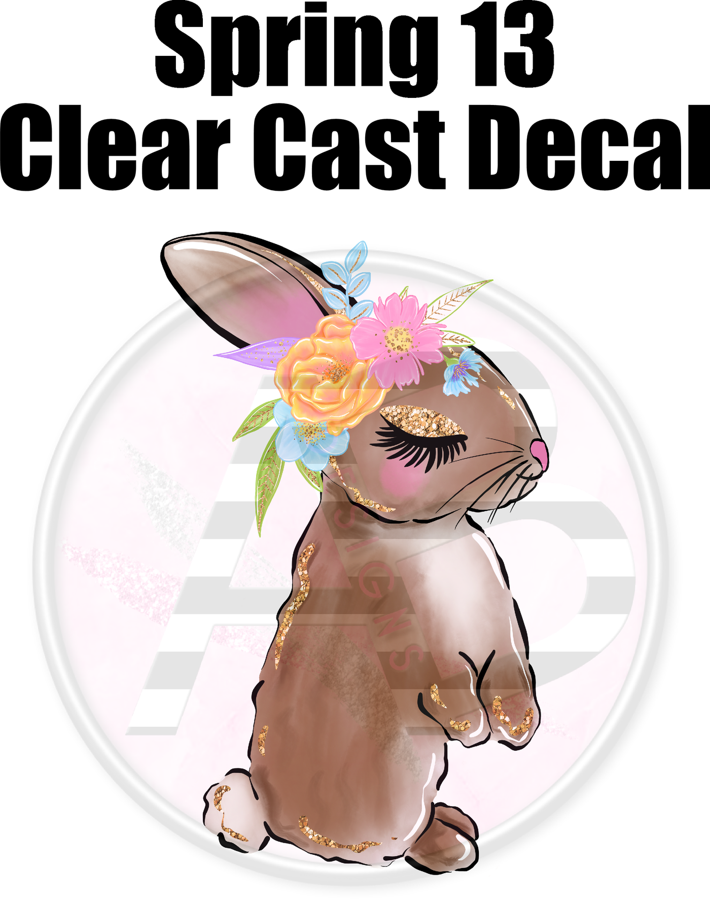 Spring 13 - Clear Cast Decal
