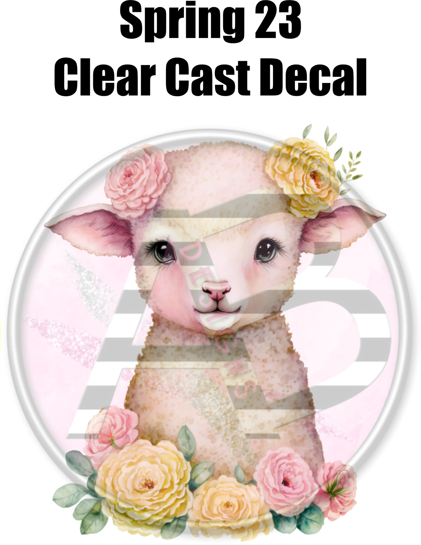 Spring 23 - Clear Cast Decal