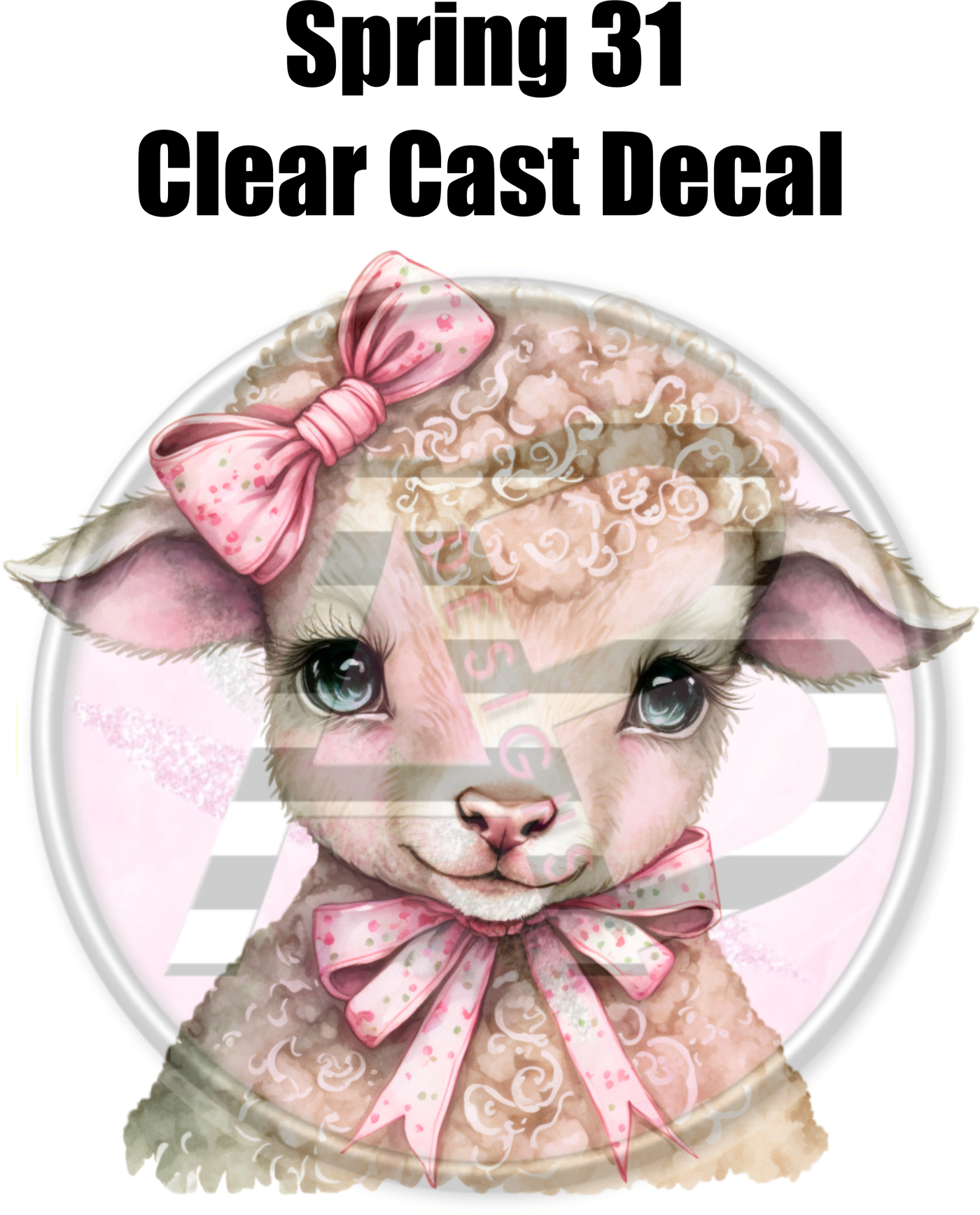 Spring 31 - Clear Cast Decal