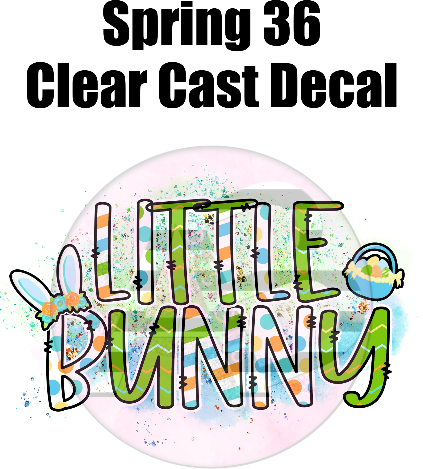 Spring 36 - Clear Cast Decal