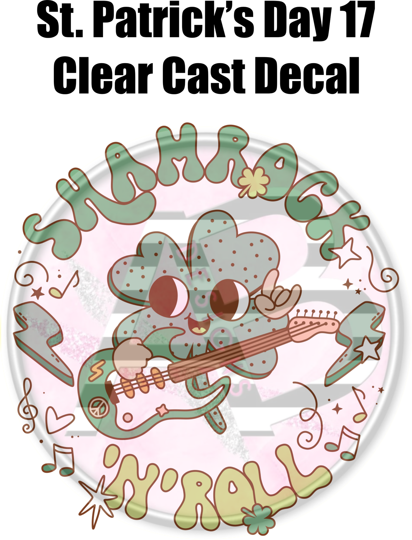 St. Patrick's Day 17 - Clear Cast Decal