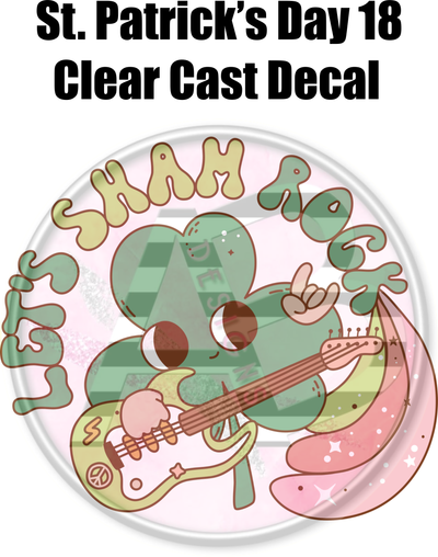 St. Patrick's Day 18 - Clear Cast Decal