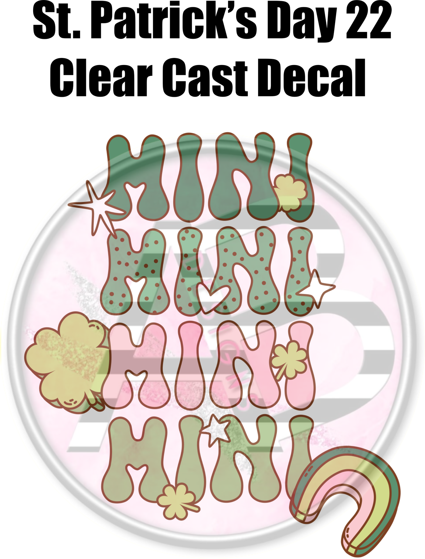 St. Patrick's Day 22 - Clear Cast Decal