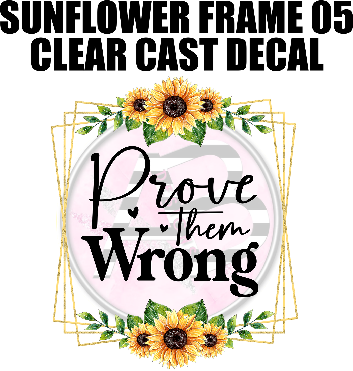 Sunflower Frame 05 - Clear Cast Decal