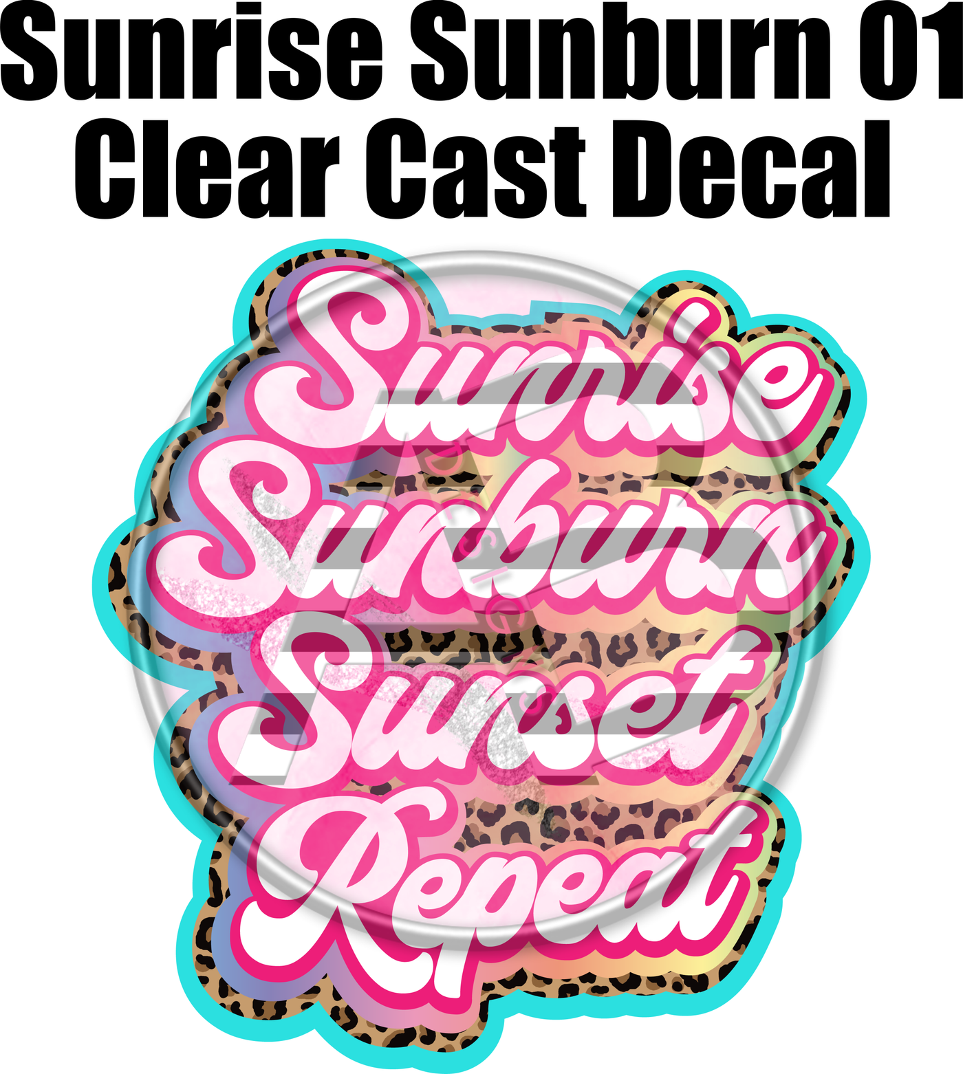 Sunrise Sunburn 01 - Clear Cast Decal
