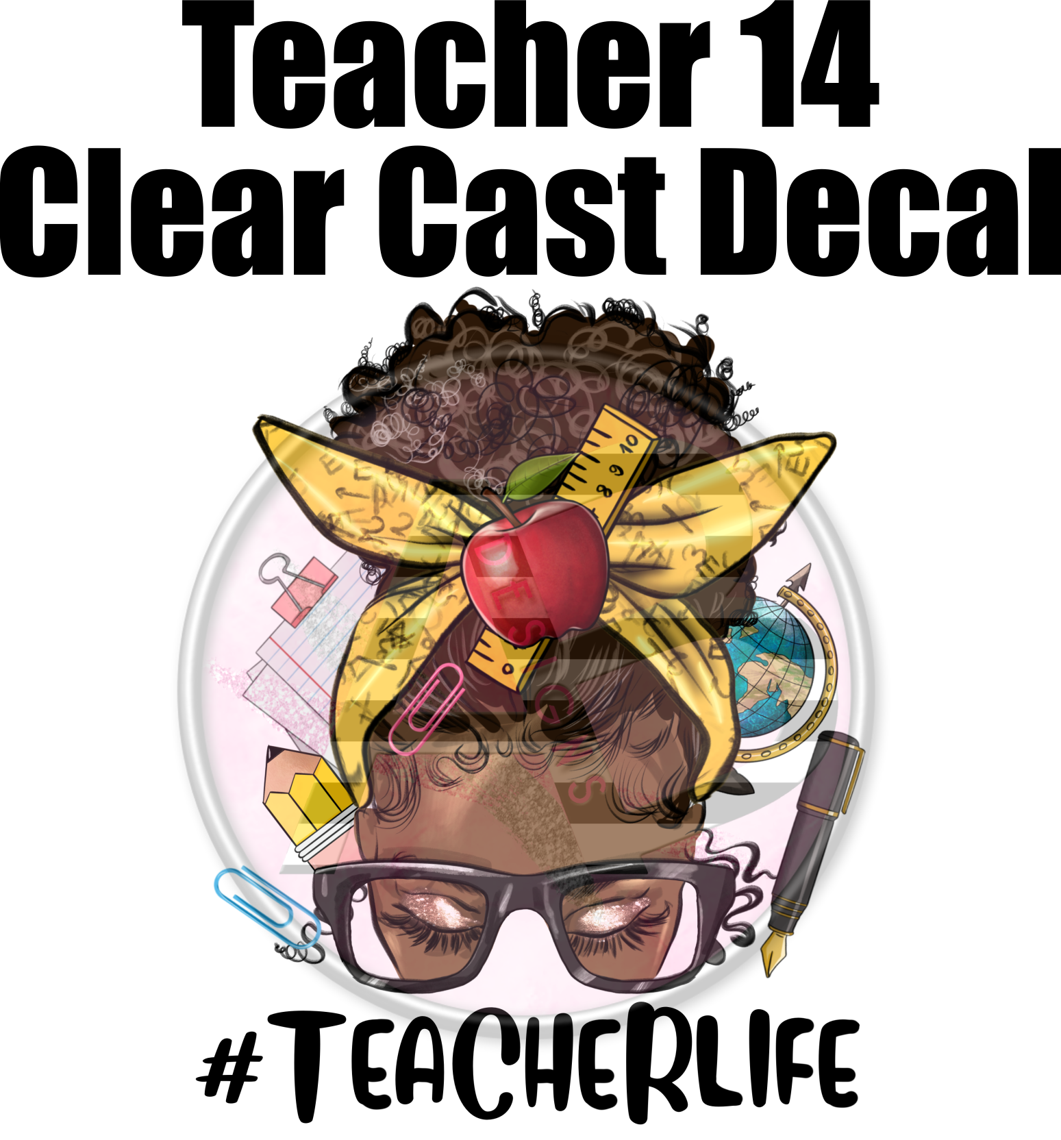 Teacher 14 - Clear Cast Decal – AB Designs, Co.